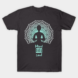 Mind, Body, Soul T-Shirt